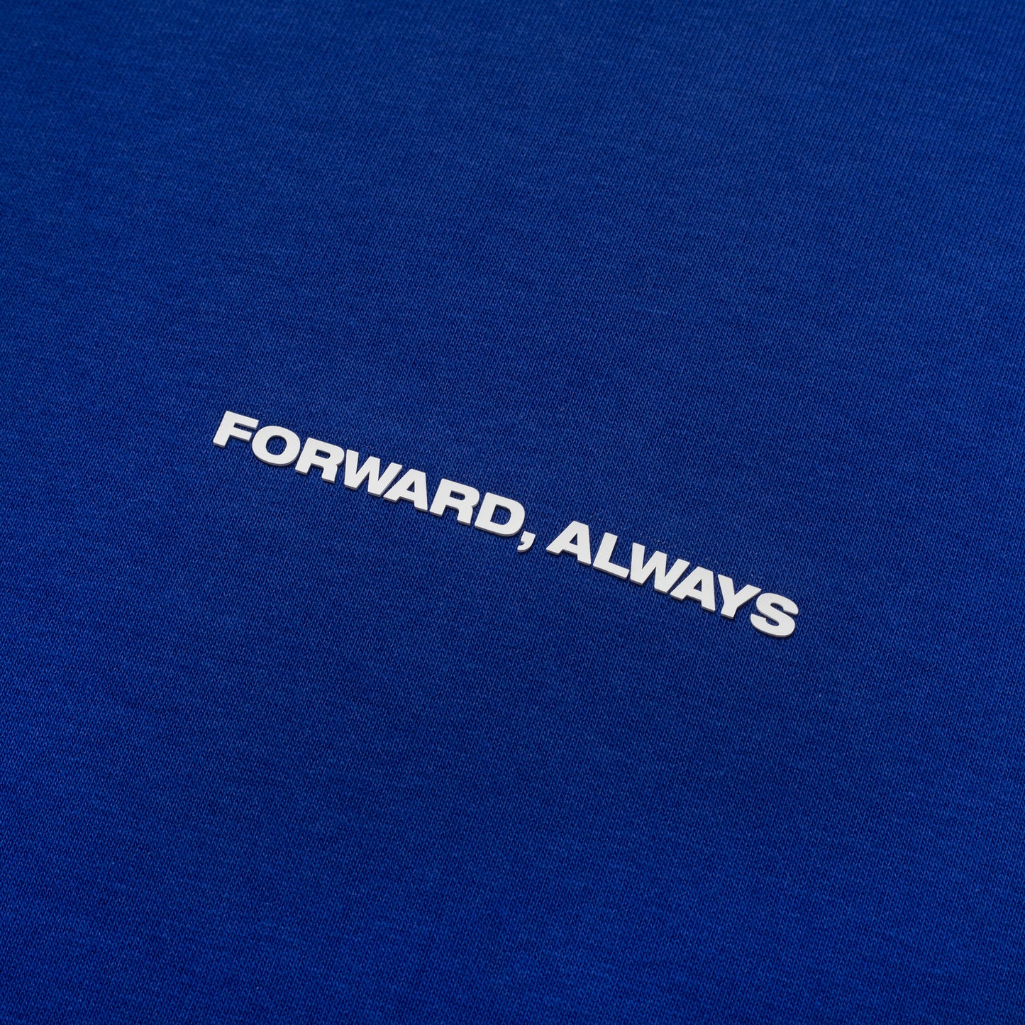 Forward, Always Standard Issue Sweat: Cobalt Blue